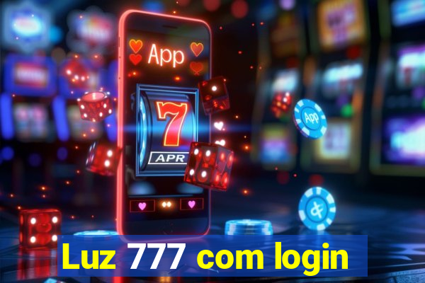 Luz 777 com login